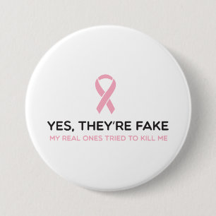 Yes they are fake. The real ones tried to kill me 7.5 Cm Round Badge