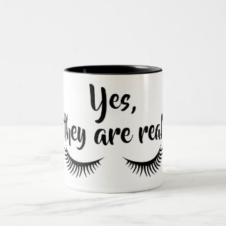 Yes, they are Real Eyelashes Lash Boss Coffee Cup