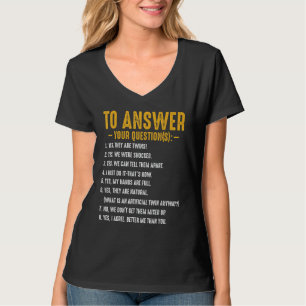 Yes They Are Twins Questions Funny Family Parents  T-Shirt