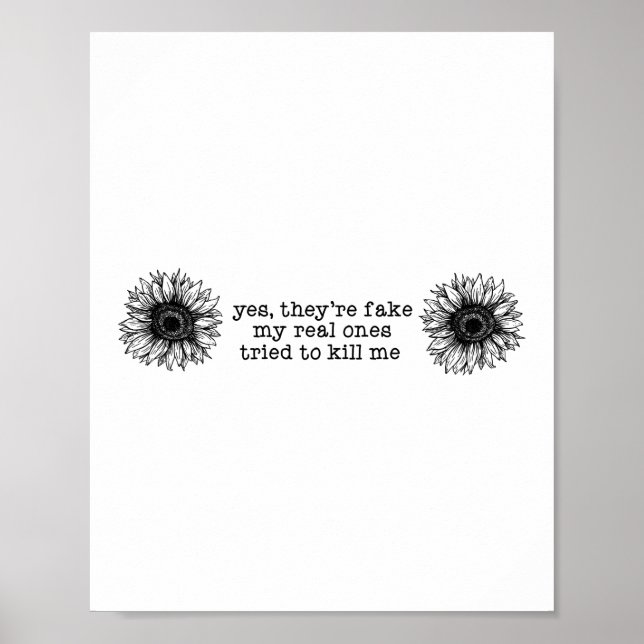 Yes They're Fake Breast Cancer Awareness Survivor Poster (Front)