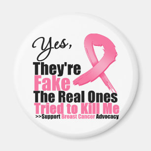 YES They're fake....My real ones tried to kill me Magnet