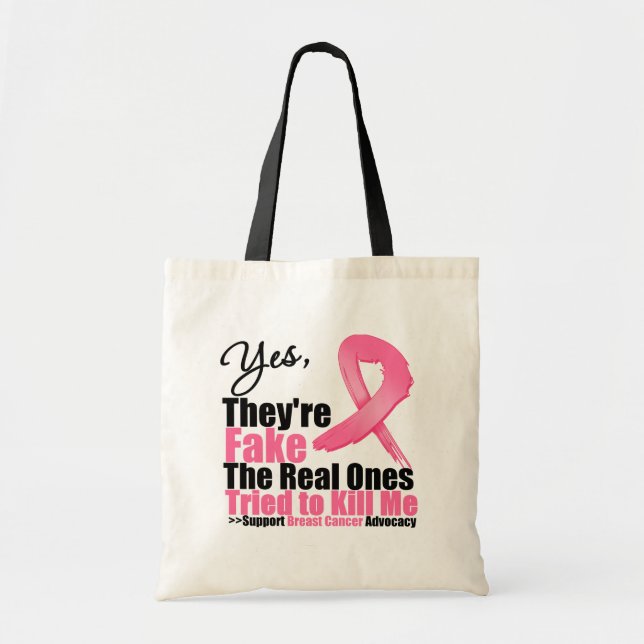 YES They're fake....My real ones tried to kill me Tote Bag (Front)