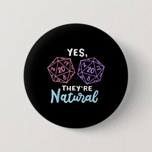 Yes They're Natural 20 D20 Dice Funny Rpg Gamer 6 Cm Round Badge