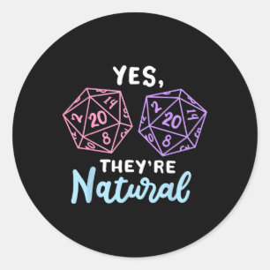Yes They're Natural 20 D20 Dice Funny Rpg Gamer Classic Round Sticker