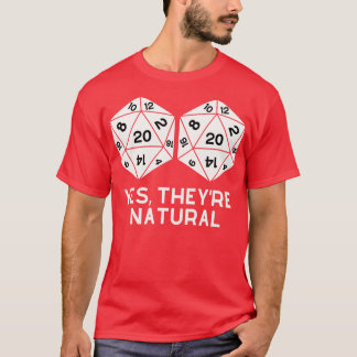 Yes Theyre Natural Dungeons and Dragons 9 T-Shirt