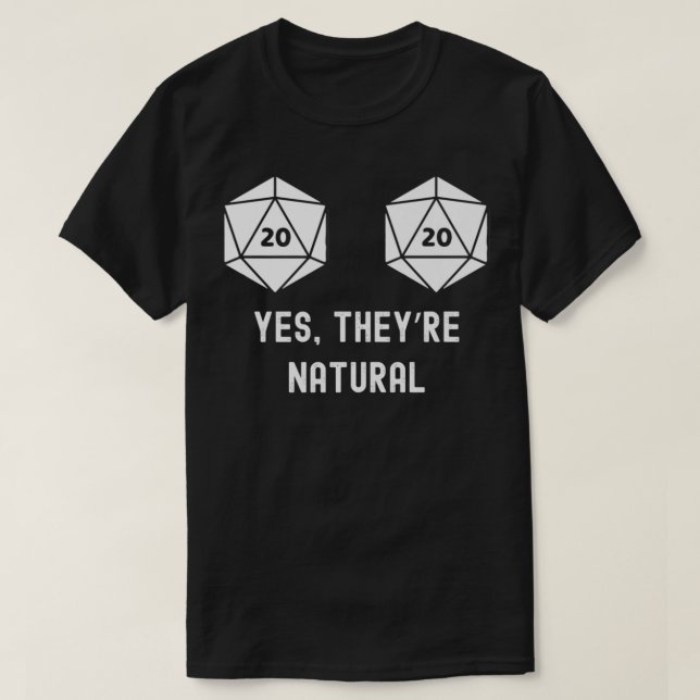 Yes, They're Natural Funny Nat 20 Dice Premium  T-Shirt (Design Front)