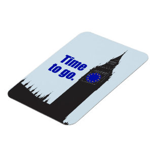 YES TO BREXIT "Time to go" EU flag Big Ben clock: Magnet