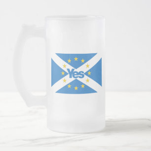 Yes to Independant European Scotland Flag Frosted Glass Beer Mug