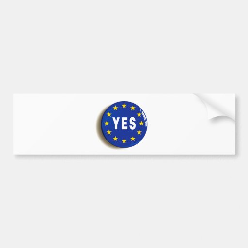 Image of Yes to the EU - Stay in the European Union Bumper Sticker