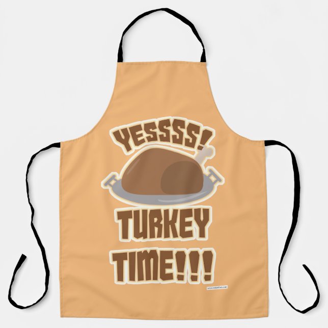 Yes Turkey Time Fun Thanksgiving Yum Motto Apron (Front)