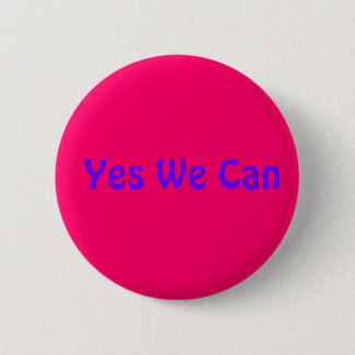 Yes We Can 6 Cm Round Badge
