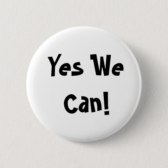 Yes We Can! 6 Cm Round Badge (Front)