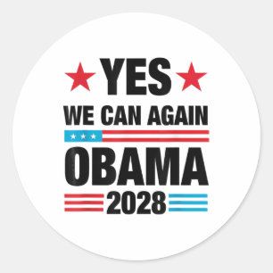 Yes We Can Again Obama 2028 3rd Term Presidential Classic Round Sticker