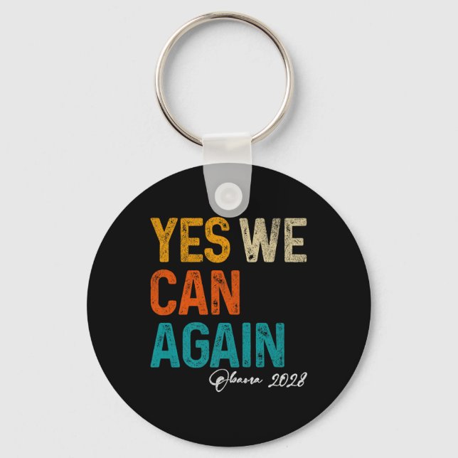 Yes We Can Again Obama For President 2028 48th Pre Key Ring (Front)