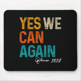 Yes We Can Again Obama For President 2028 48th Pre Mouse Mat