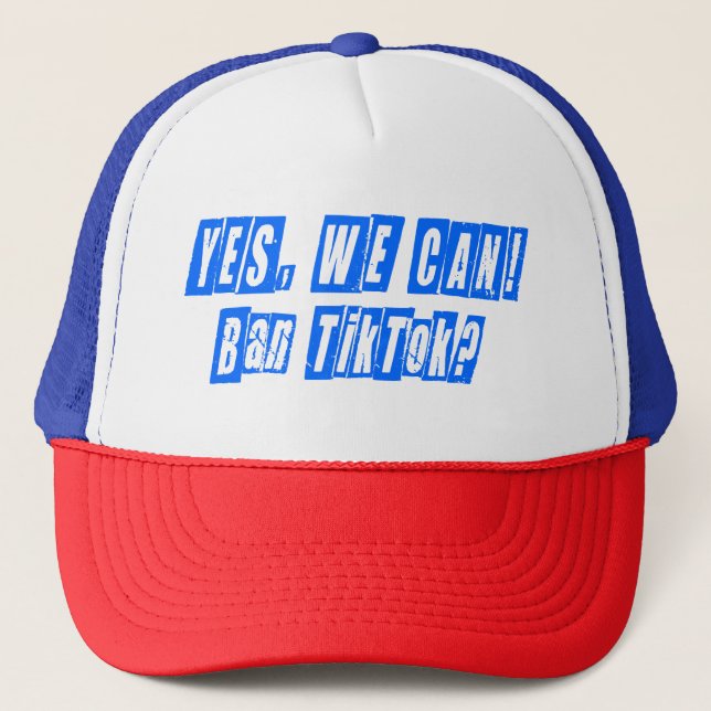 yes we can, ban tiktok trucker hat (Front)