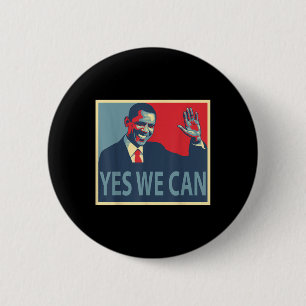 Yes We Can Barack Obama President  6 Cm Round Badge