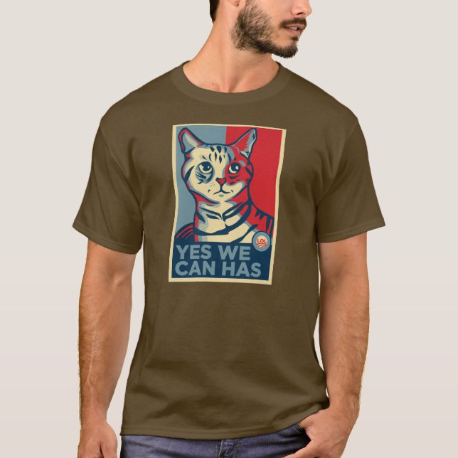 Yes We Can Has T-Shirt (Front)