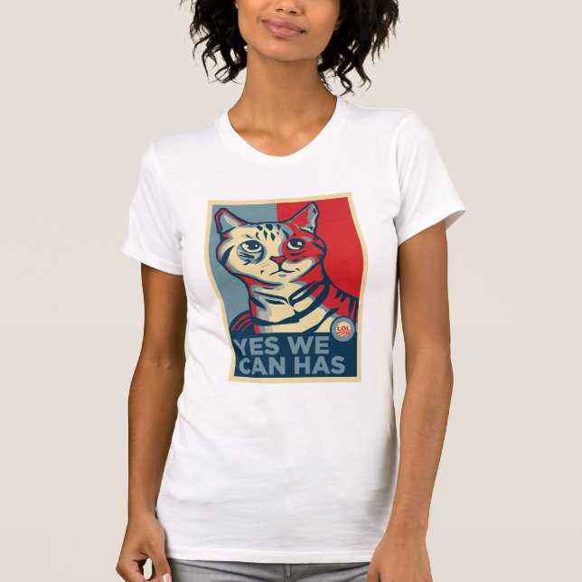 Yes We Can Has T-Shirt (Front)