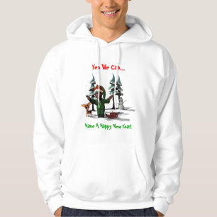 Yes We Can..., Have A Happy New Year! Hoodie