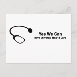 Yes we can have universal health care postcard