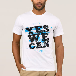 YES WE CAN T-Shirt