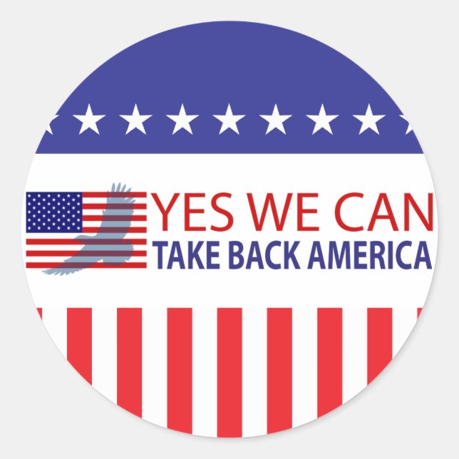 Yes We Can Take Back America Classic Round Sticker (Front)
