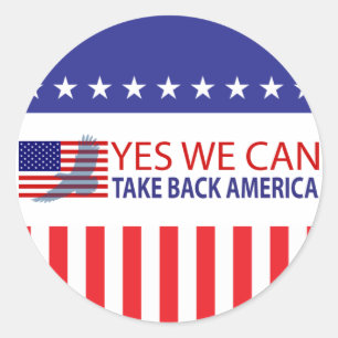 Yes We Can Take Back America Classic Round Sticker