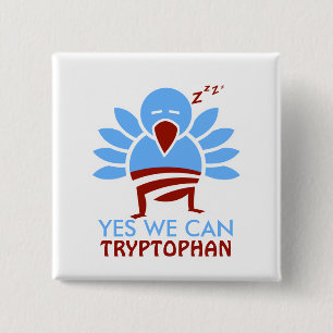 Yes We Can Tryptophan 15 Cm Square Badge