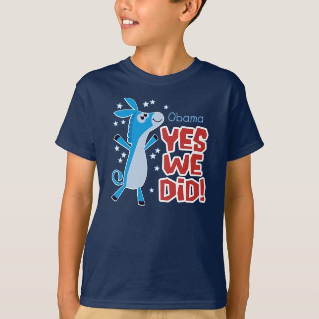 Yes We Did DONKEY T-Shirt (Front)