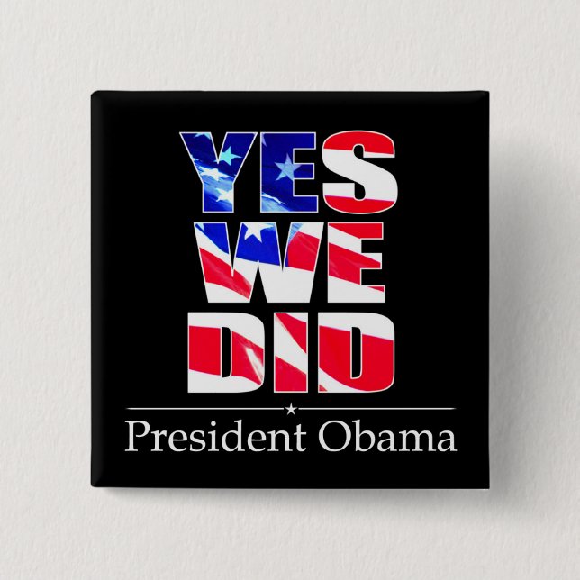 Yes We DID Flag -  Square Button (Front)