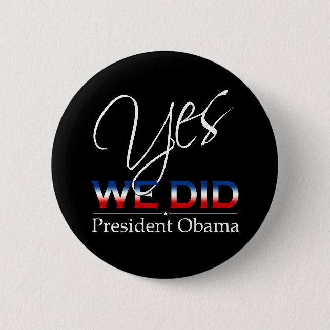 YES We Did Obama - Round Button (Front)