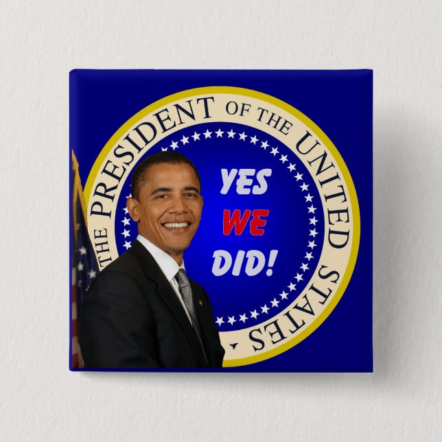 Yes We Did - Square Button (Front)
