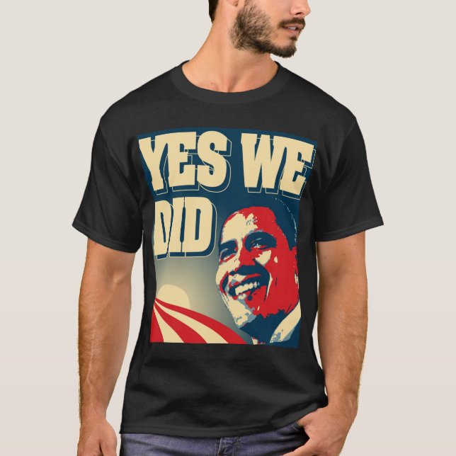 Yes We Did sunrise dark T-shirt (Front)