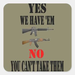 YES WE HAVE THEM SQUARE STICKER