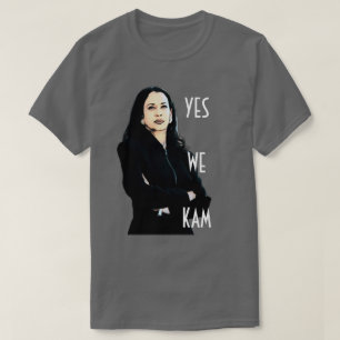 Yes We Kam Kamala Harris T-Shirt