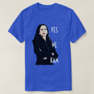 Yes We Kam Kamala Harris T-Shirt