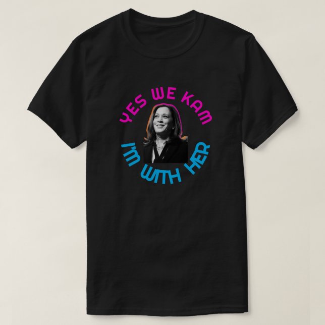 Yes We Kam Kamala T-Shirt (Design Front)