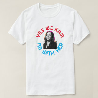 Yes We Kam Kamala T-Shirt