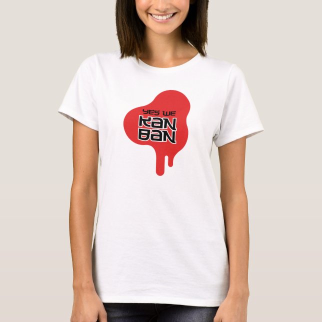 Yes We Kanban Red Drip Womens T-Shirt (Light) (Front)