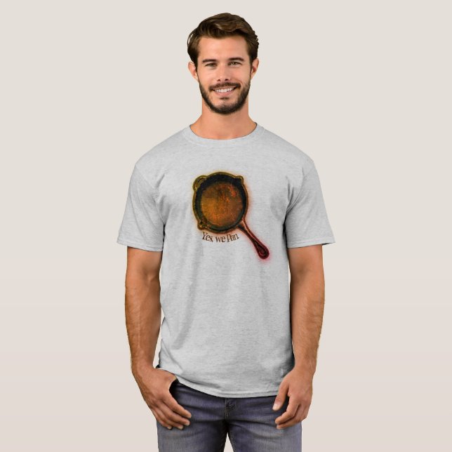 Yes, we pan. T-Shirt (Front Full)
