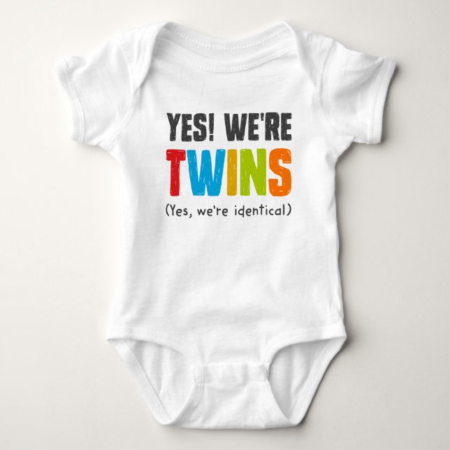 Yes, We're Identical Baby Bodysuit (Front)