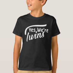 Yes We're Twins Funny for Twins, Twin Matching T-Shirt
