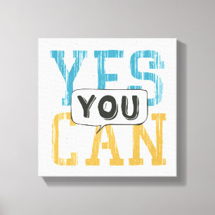 Yes You Can Canvas Print