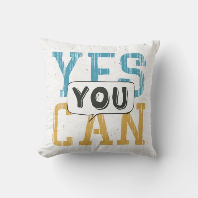 Yes You Can Cushion (Front)