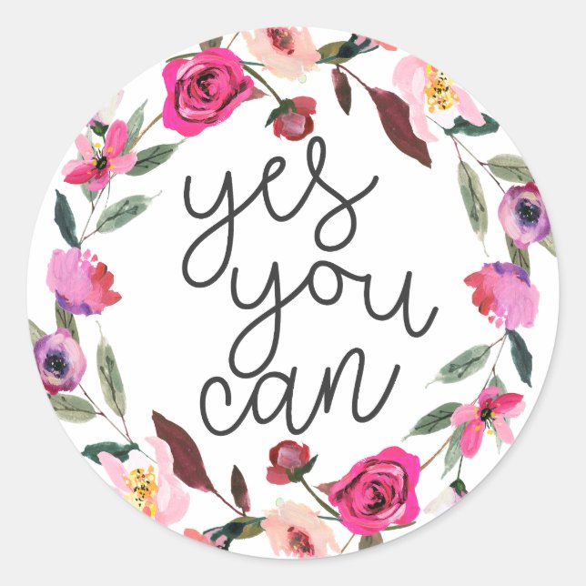Yes You Can, Inspirational Quote, Boho floral pink Classic Round Sticker (Front)