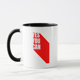 Yes You Can  Mug