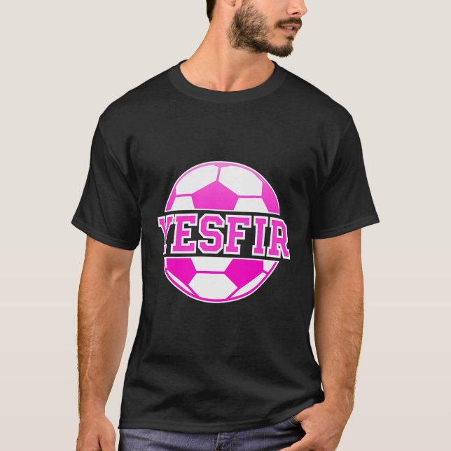 Yesfir Name Girls Soccer Play Football Sports Fan  T-Shirt (Front)