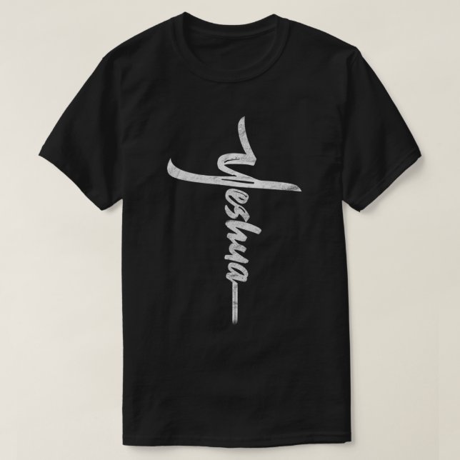 Yeshua Cross Hebrew Name of Jesus Christian Worshi T-Shirt (Design Front)