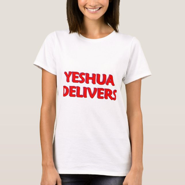 Yeshua Delivers T-Shirt (Front)